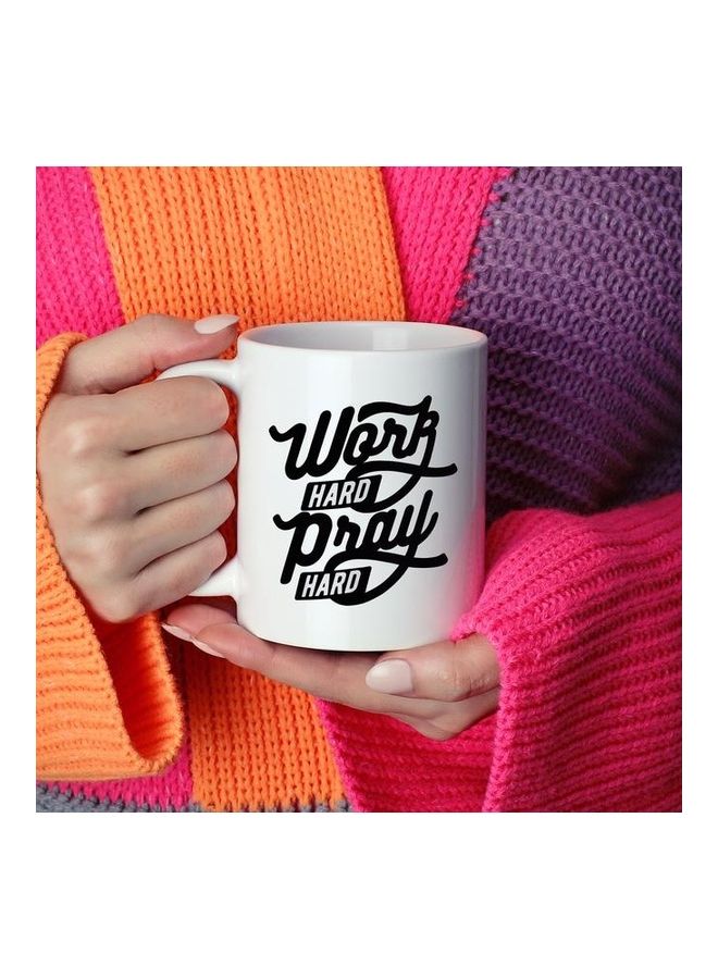 Work Hard Pray Hard Quote Coffee Mug White/Black - Image 2