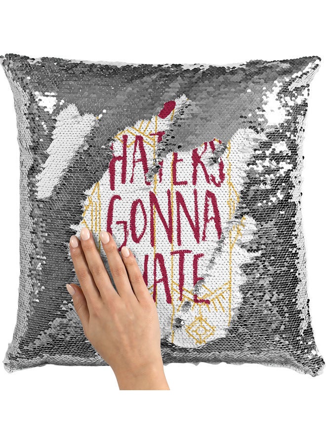 Haters Gonna Hate Printed Sequin Decorative Throw Pillow White/Red/Silver 40x40cm - Image 2
