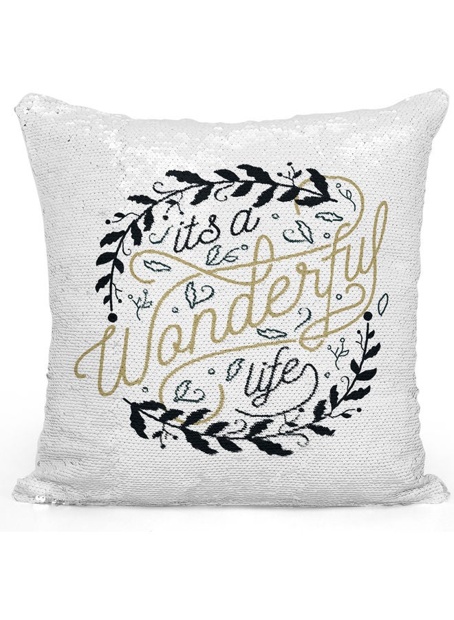 وسادة زينة للديكور مزينة بالترتر القلاب بطبعة عبارة "It's A Wonderful Life" أبيض/أسود/فضي 40x40سم - Image 1