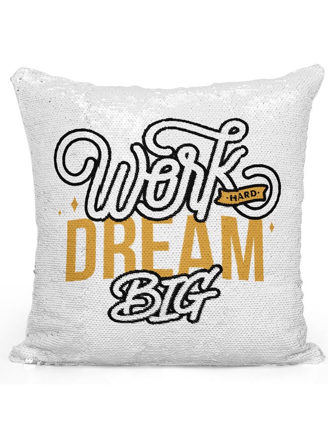 وسادة زينة للديكور مزينة بالترتر مطبوع عليها اقتباس "Work Dream Big" أبيض/ أصفر/ فضي 40x40سم - Image 1