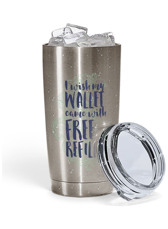 My Wallet Quote Printed Tumbler With Lid Silver/Blue  - Image 2