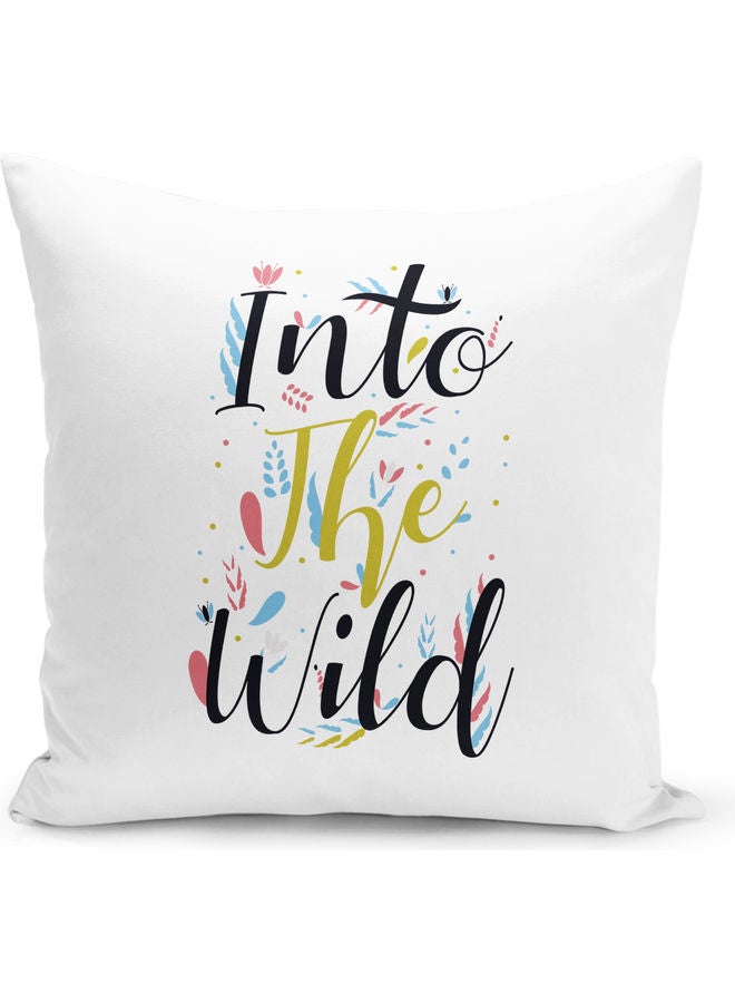 Into The Wild Quote Printed Decorative Throw Pillow White/Black/Green 40x40cm - Image 1