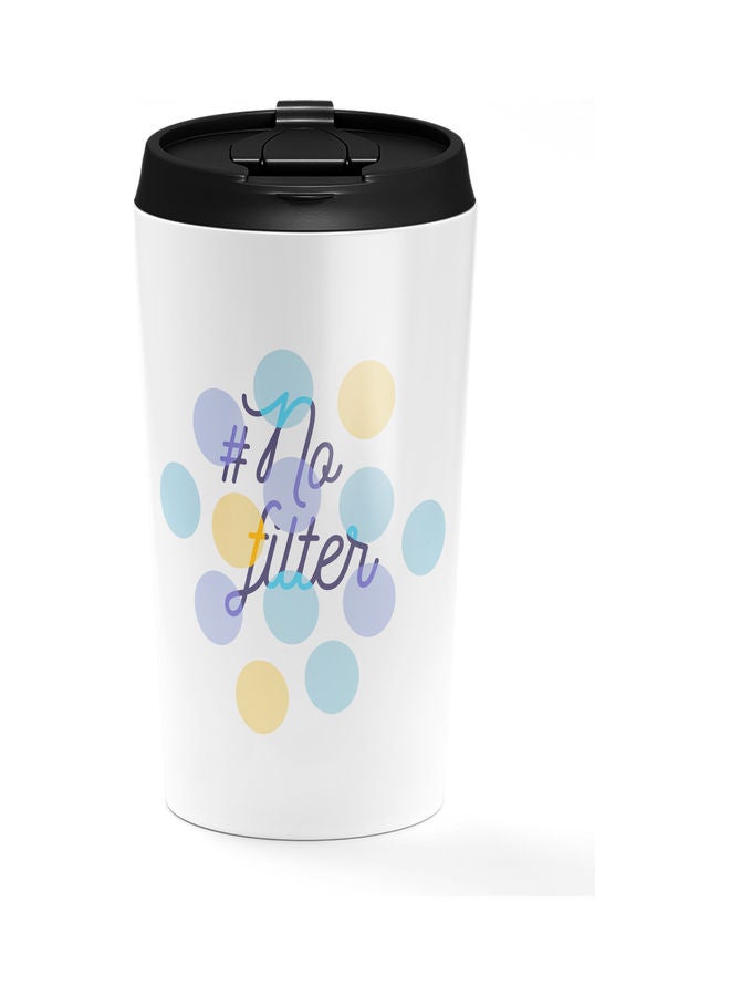 No Filter Quote Stainless Steel Tumbler Multicolour  - Image 1