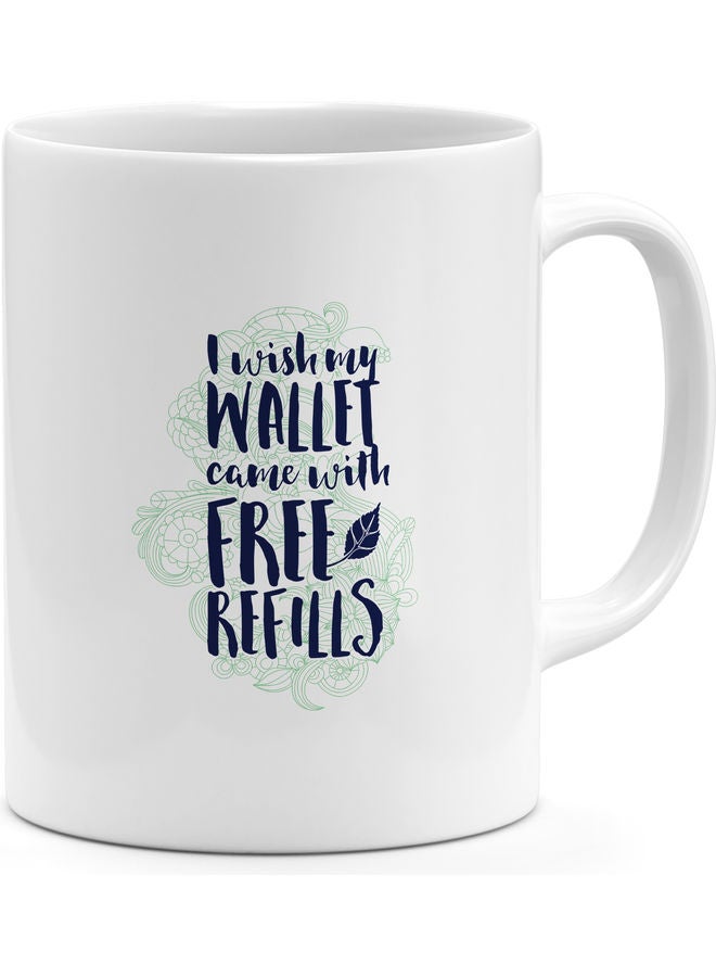My Wallet Quote Coffee Mug Multicolour  - Image 1