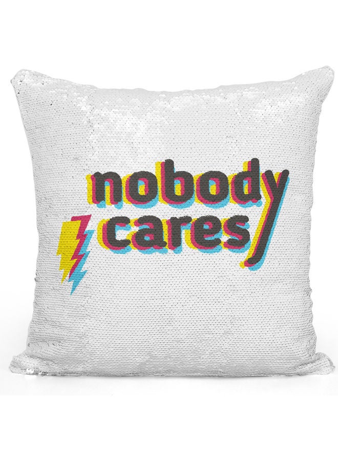 Nobody Cares Printed Sequin Decorative Throw Pillow White/Black/Silver 40x40cm - Image 1