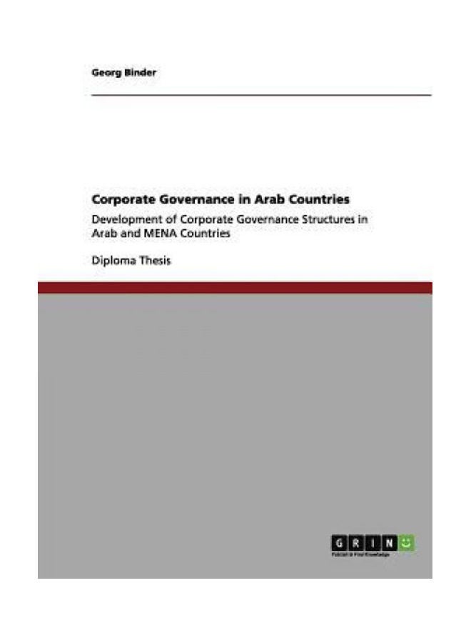 Corporate Governance in Arab Countries: Development of Corporate Governance Structures in Arab and MENA Countries paperback english