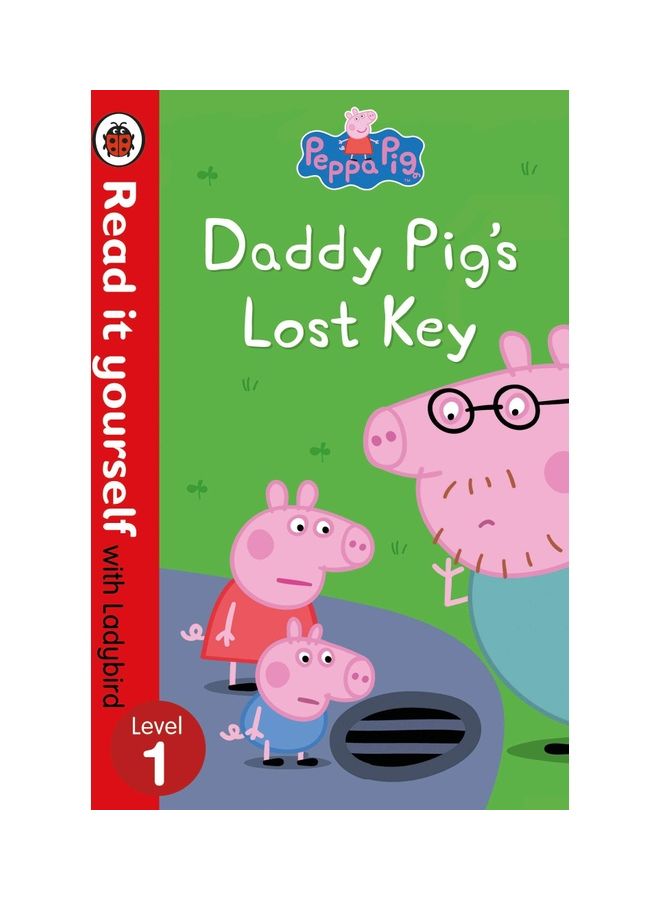 Peppa Pig Read it Yourself Level 1 Daddy Pig's Lost Key Hardcover English by Peppa Pig - 38545 
