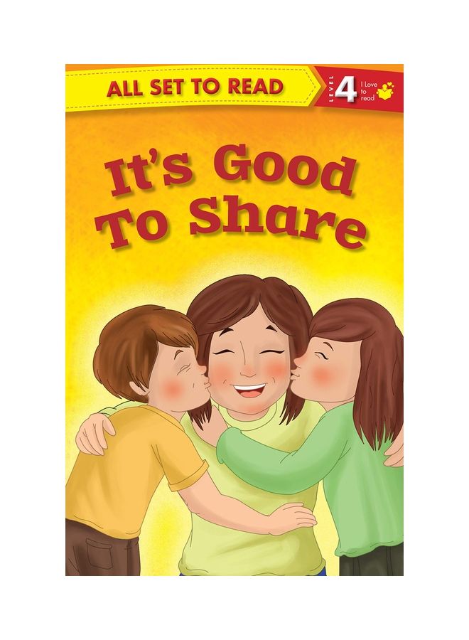 Level 4 It'S Good To Share Paperback English by Om Books Editorial Team - 2015 