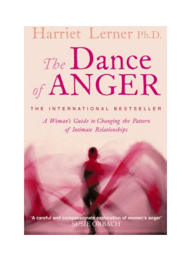 Dance of Anger: A Guide to Changing the Pattern of Intimate Relationships (Revised) Paperback English by Harriet Lerner - 38528