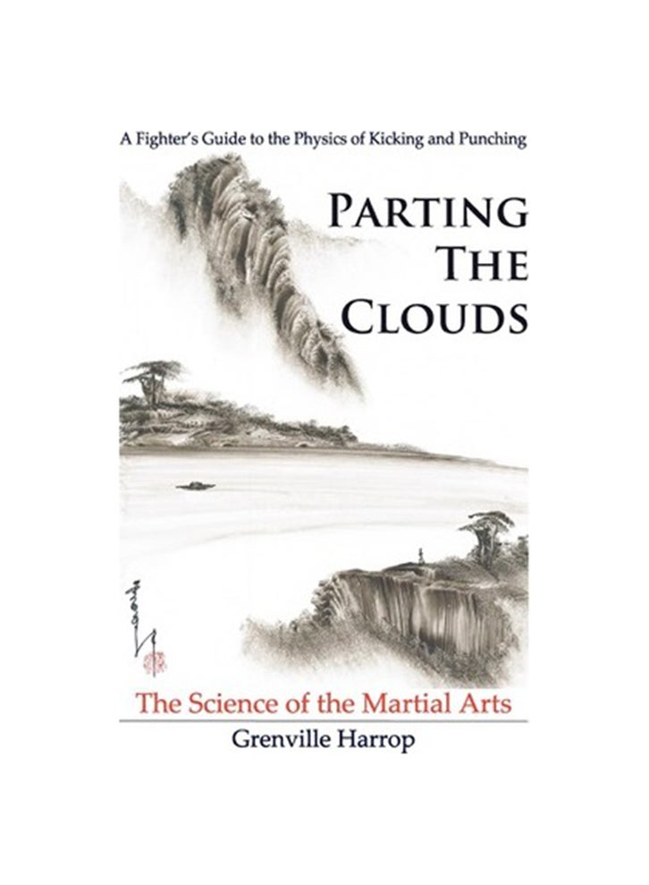 Parting the Clouds - The Science of the Martial Arts paperback english - 12/11/2011 