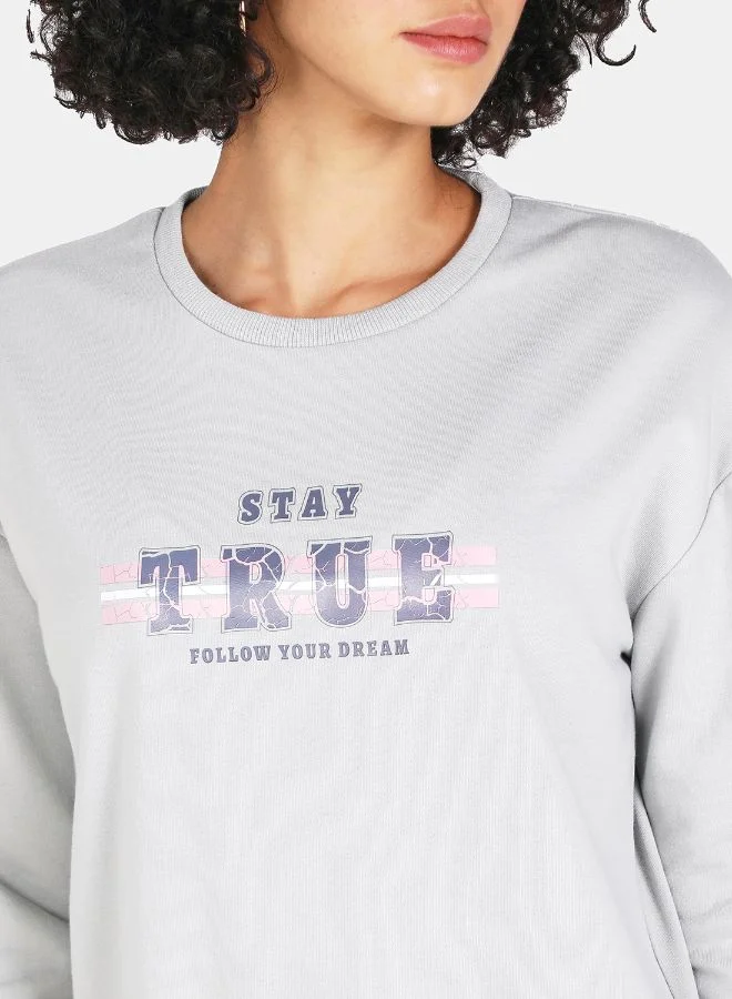 DRIP Stay True Follow Your Dream Slogan Printed Casual Crew Neck Sweatshirt Grey