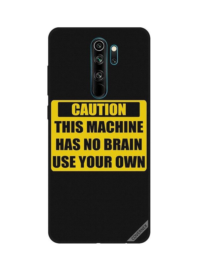 كوفرنيكس غطاء حماية واقٍ بطبعة عبارة "Caution This Machine Has No Brain" لهاتف شاومي ريدمي نوت 8 برو متعدد الألوان - Image 1