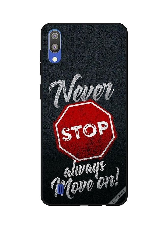 Covernex Samsung Galaxy M10 Protective Case Cover Printed Featuring Protective Case Cover Printed Featuring Never Stop Always Move On DESIGN_0204 - Image 1