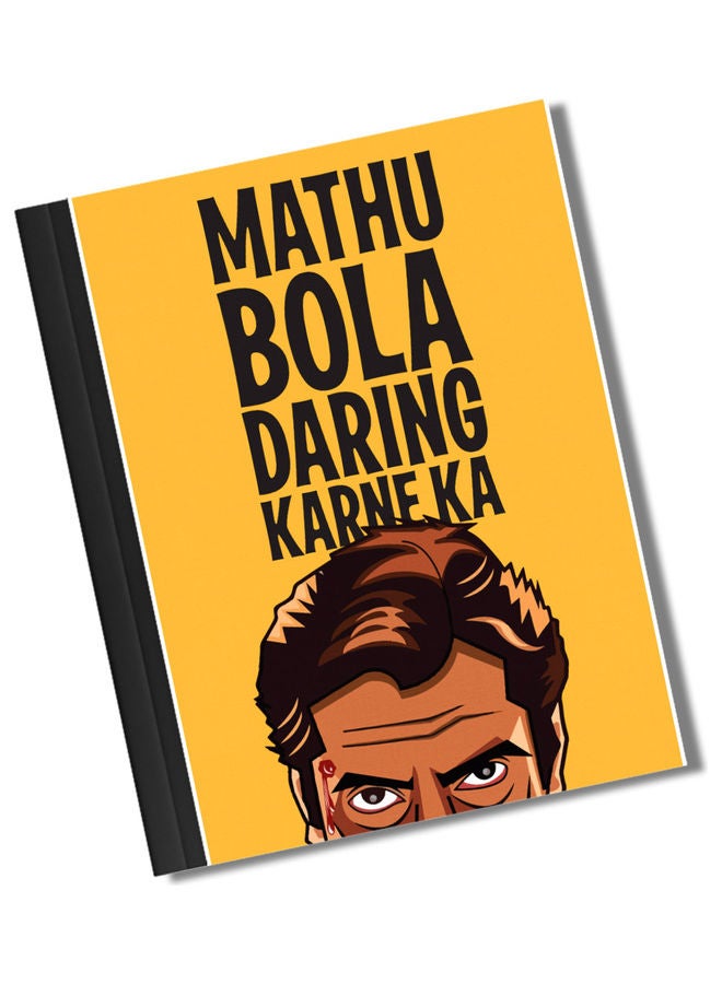 LIT - Sacred Games Mathu Bola Daring Quote Design Binded Notebook A4 Size Multicolour - Image 1