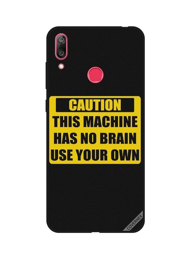 كوفرنيكس غطاء حماية واقٍ بطبعة عبارة "Caution This Machine Has No Brain" لهاتف هواوي Y7 برايم إصدار 2019 متعدد الألوان - Image 1