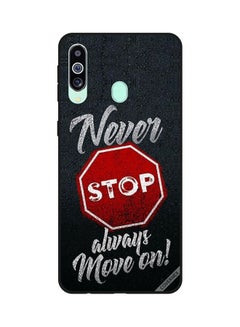 غطاء حماية واقٍ بطبعة عبارة "Never Stop Always Move On" لهاتف سامسونج جالاكسي M40/A60 متعدد الألوان