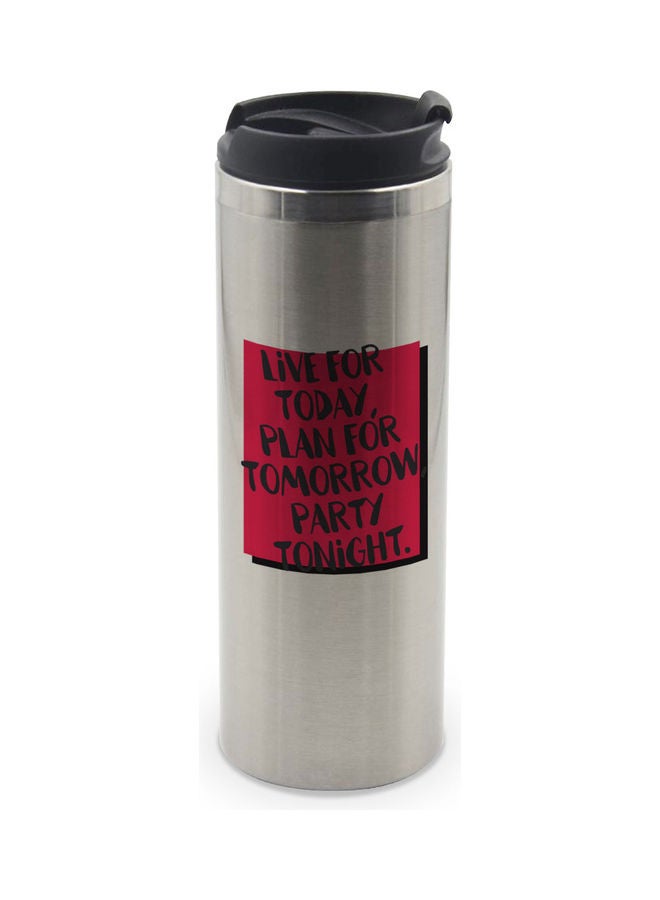 LIT Live Today, Plan For Tomorrow Quote Printed Tumbler With Lid Silver/Black/Red  - Image 1