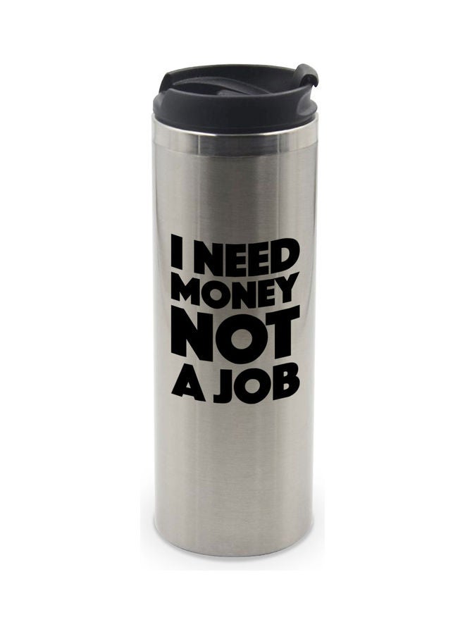 ليت كوب بغطاء مزين بطبعة عبارة مقتبسة "I Need Money Not A Job" فضي/أسود - Image 1