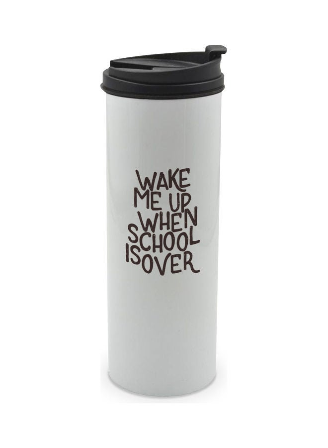 LIT Wake Me Up When School Is Over Funny Sleepy Students Themed Tumbler With Lid White/Black - Image 1