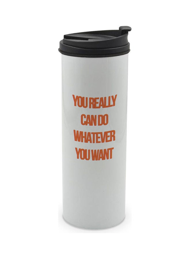 LIT You Can Do Whatever You Want Printed Tumbler With Lid White/Black/Orange - Image 1