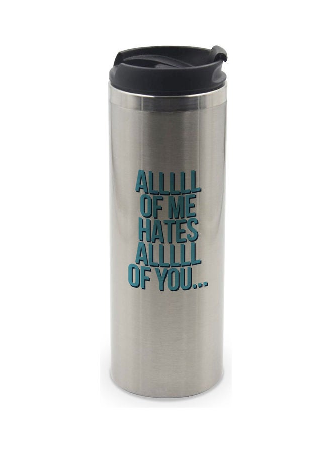 LIT All Of Me Hates All Of You Printed Tumbler With Lid Silver/Black/Blue  - Image 1