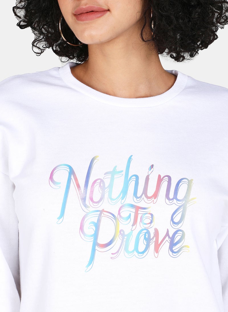 DRIP - Casual Nothing To Prove Printed Crew Neck Regular Fit Sweatshirt White - Image 1