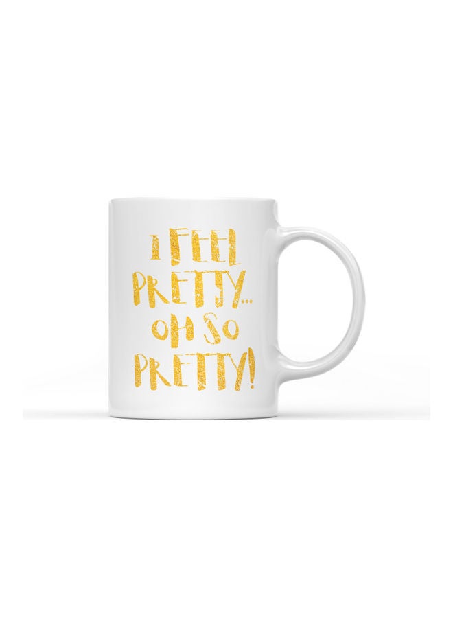 لاود يونيفيرس مج قهوة بطبعة عبارة "I Feel So Pretty" أبيض/ذهبي - Image 1