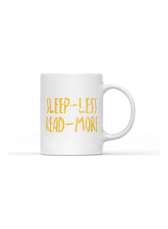 LOUD UNIVERSE Sleep Less Read More Printed Coffee Mug White/Yellow  - Image 1
