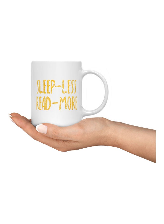 LOUD UNIVERSE Sleep Less Read More Printed Coffee Mug White/Yellow  - Image 3