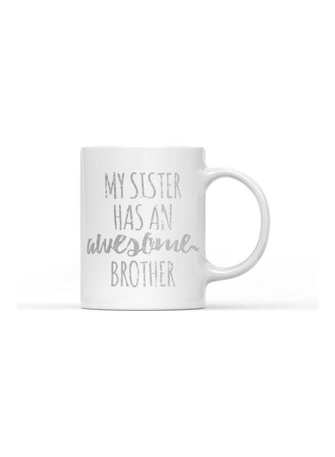 لاود يونيفيرس "قدح مطبوع عليه عبارة "My Sister Has An Awesome Brother" أبيض/فضي - Image 1