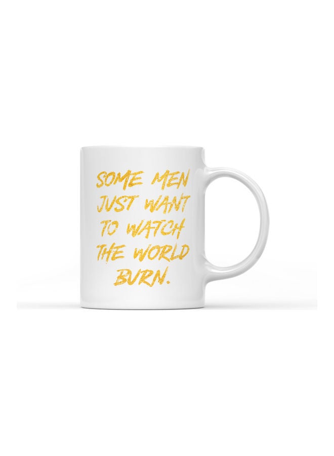 LOUD UNIVERSE Some Men Just Want To Watch The World Burn Printed Coffee Mug White/Yellow  - Image 1