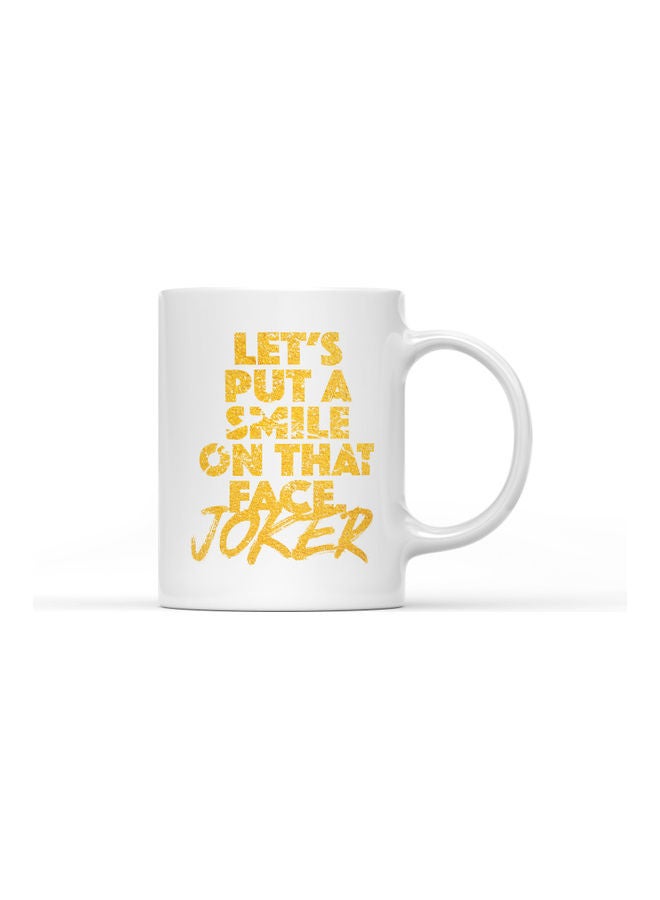 LOUD UNIVERSE Let's Put A Smile On That Face Joker Printed Coffee Mug White/Yellow - Image 1