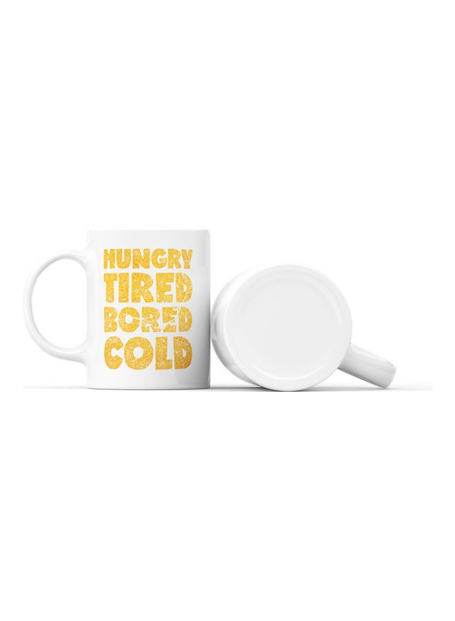 LOUD UNIVERSE Tired Bored Cold Quote Printed Coffee Mug White/Gold  - Image 2