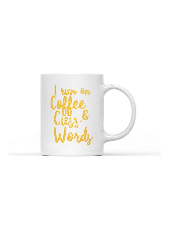 LOUD UNIVERSE I Run On Coffee Quote Printed Coffee Mug White/Gold  - Image 1