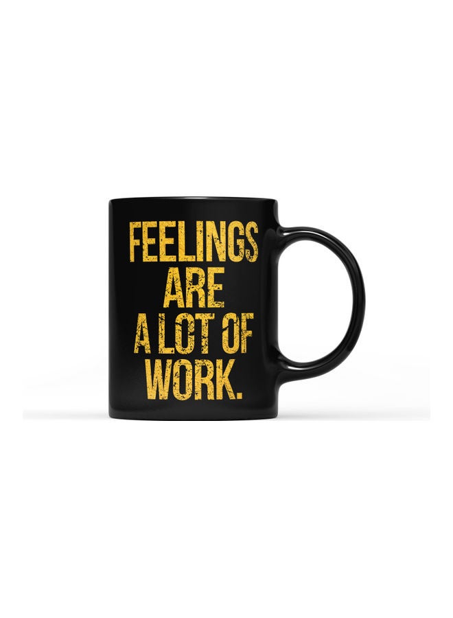 LOUD UNIVERSE Feelings Are A Lot Of Work Printed Coffee Mug Black/Gold  - Image 1