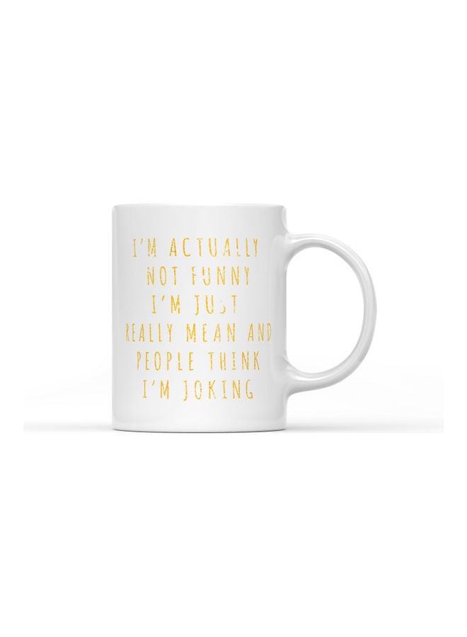 LOUD UNIVERSE I Am Mean Printed Coffee Mug White/Yellow  - Image 1