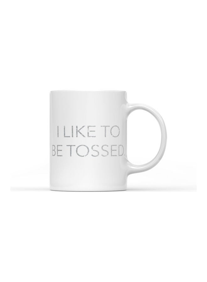LOUD UNIVERSE I Like To Be Tossed Printed Mug White/Silver  - Image 1