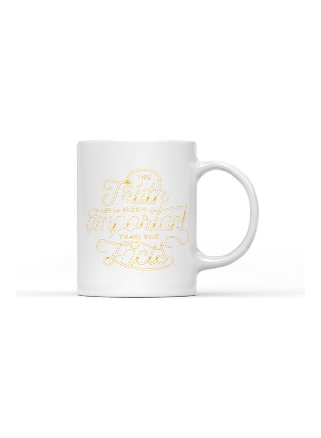 LOUD UNIVERSE Truth Is Important Quote Printed Coffee Mug White/Gold  - Image 1