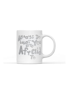LOUD UNIVERSE Always Do What You Are Afraid To Printed Coffee Mug White/Silver  - Image 1