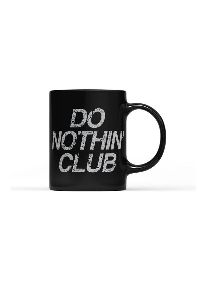 LOUD UNIVERSE Do Nothing Club Quote Printed Coffee Mug Black/Silver  - Image 1