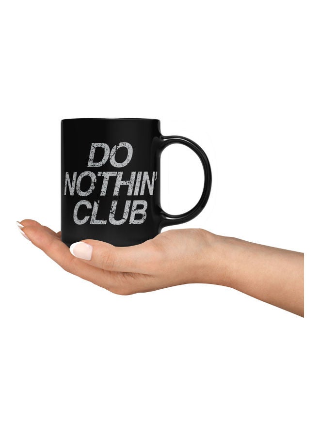 LOUD UNIVERSE Do Nothing Club Quote Printed Coffee Mug Black/Silver  - Image 3