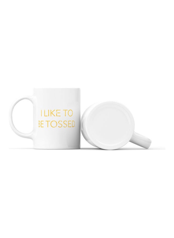 LOUD UNIVERSE I Like To Be Tossed Printed Coffee Mug White/Yellow  - Image 2