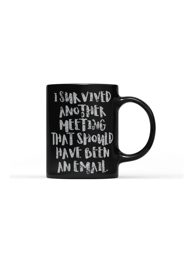 LOUD UNIVERSE Survived Another Meeting Quoted Printed Mug Black/Grey  - Image 1