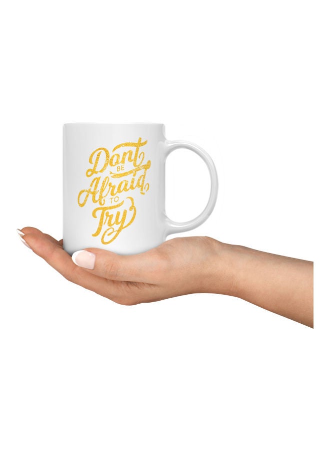 LOUD UNIVERSE Don't Be Afraid To Try Printed Coffee Mug White/Yellow  - Image 3
