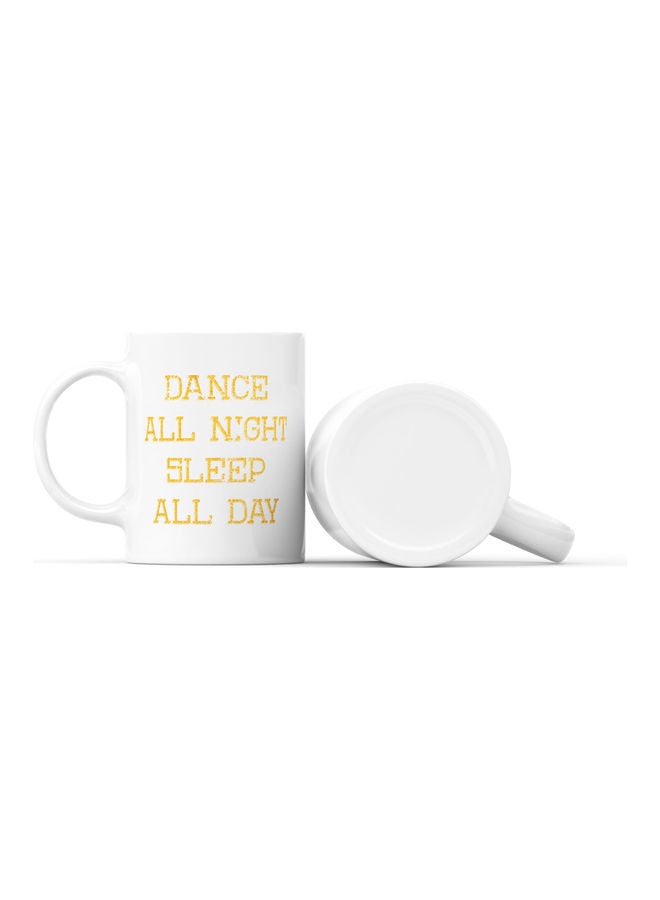 LOUD UNIVERSE Dance All Night Sleep All Day Printed Coffee Mug White/Yellow  - Image 2