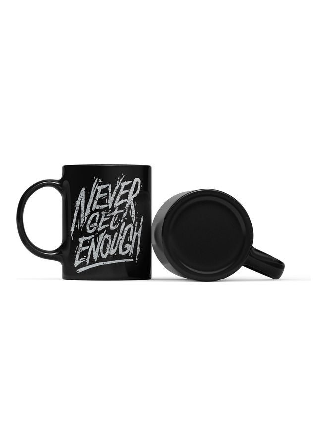 LOUD UNIVERSE Never Get Enough Printed Coffee Mug Black/Silver  - Image 2