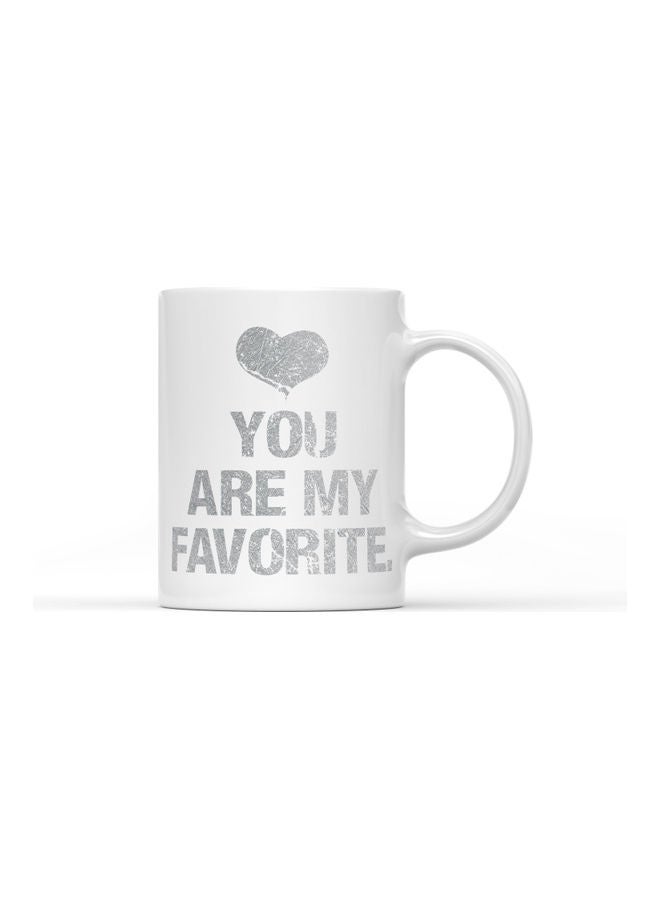 LOUD UNIVERSE You Are My Favorite Quote Printed Mug White/Silver  - Image 1