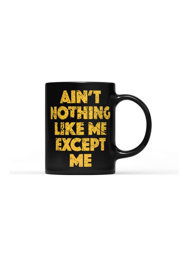 LOUD UNIVERSE Ain't Nothing Like Me Quote Printed Mug Black/Gold  - Image 1