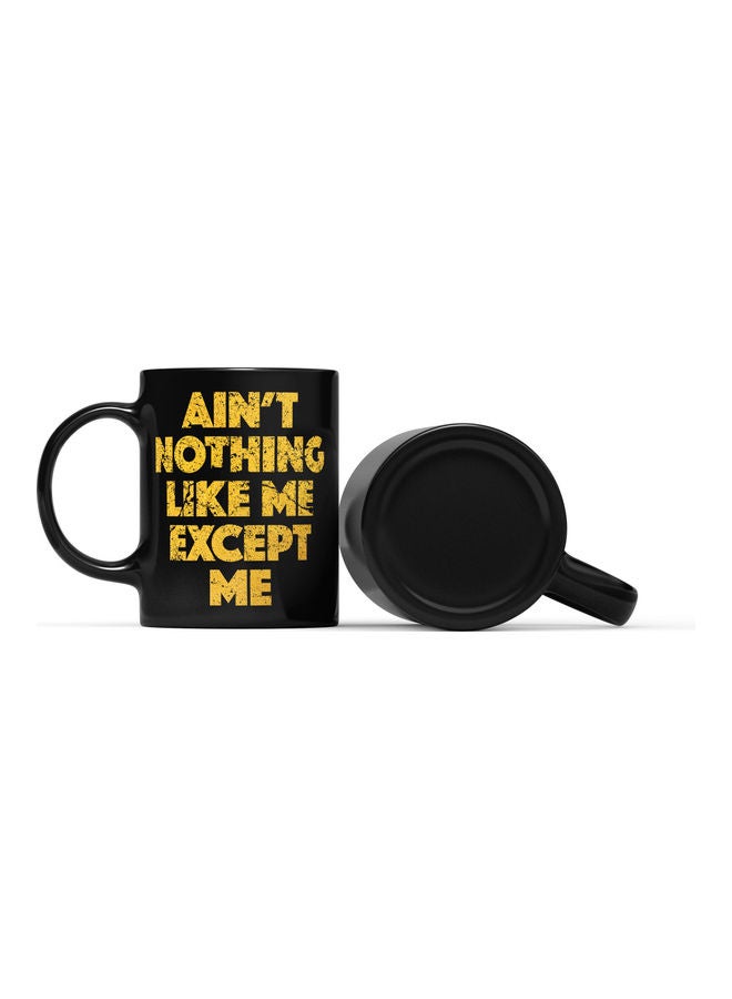 LOUD UNIVERSE Ain't Nothing Like Me Quote Printed Mug Black/Gold  - Image 2