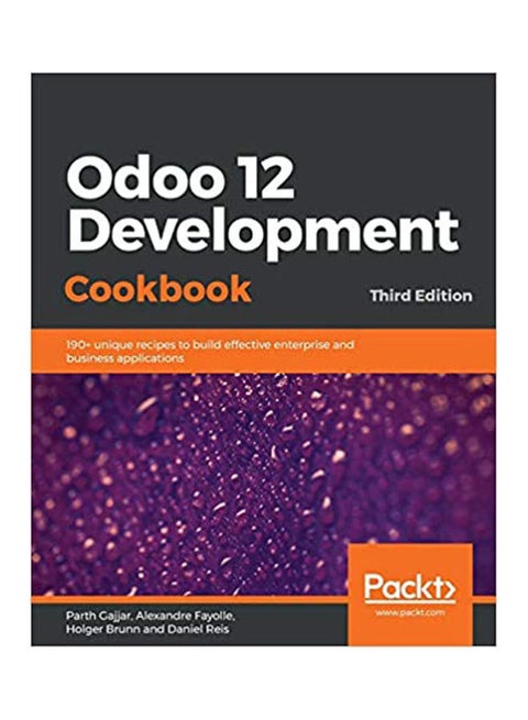 Odoo 12 Development Cookbook - Third Edition paperback english - 2019